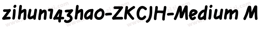 zihun143hao-ZKCJH-Medium Medium字体转换